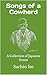 Songs of a Cowherd: A Colle...