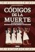 Códigos de la muerte: El Antiguo Egipto, más allá de las pirámides y los faraones (Libros singulares) (Spanish Edition)