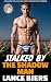 Stalked By The Shadow Man by Lance Biers Stalked By The Shadow Man by Lance Biers