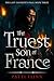 The Truest Son of France (T...
