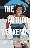 The Author Weekend by Laura Zigman