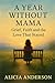 A Year Without Mama by Alicia Anderson
