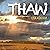Thaw: THAW Series