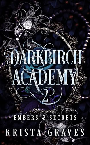 Darkbirch Academy 2: Embers and Secrets (Kindle Edition)