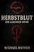 Herbstblut - Ein Luzerner Krimi by Michael Muther