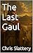 The Last Gaul