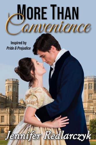 More Than Convenience: Inspired by Pride and Prejudice (Kindle Edition)