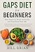 GAPS DIET FOR BEGINNERS: He...