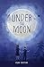 Under The Moon