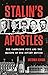 Stalin's Apostles: The Camb...