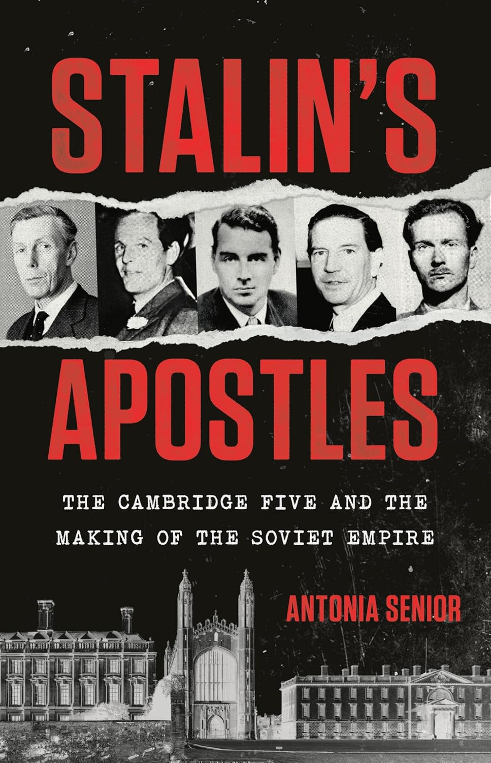 Stalin's Apostles: The Cambridge Five and the Making of the Soviet Empire (Hardcover)