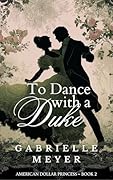 To Dance with a Duke