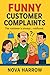 Funny Customer Complaints: ...