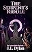 The Serpent's Riddle: The T...