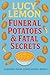 Funeral Potatoes & Fatal Se...