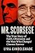 Mr. Scorsese: The True Stor...