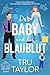 Das Baby und das Blaublut: ...