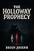 The Holloway Prophecy