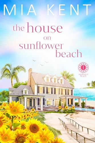 The House on Sunflower Beach (Kindle Edition)