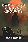 Sweet Lies & Burn...