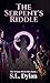 The Serpent's Riddle: The T...