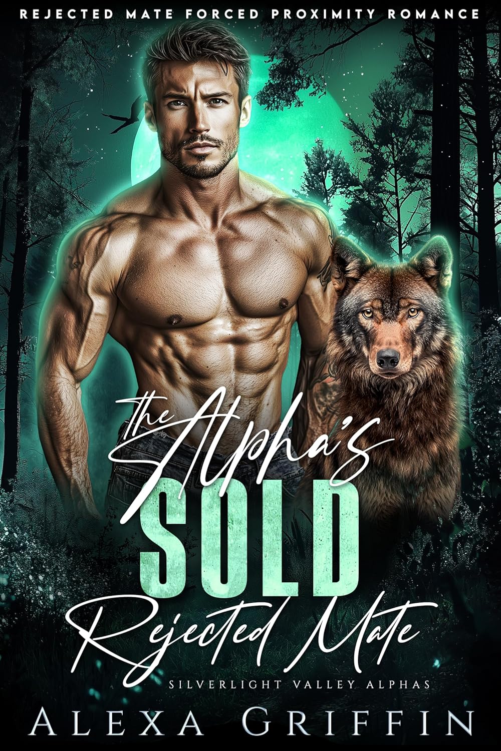 The Alpha’s Sold Rejected Mate (Silverlight Valley Alphas Book 3)