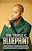 The Triple C BluePrint : Mastering Communication, Commitment, & Companionship