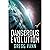 Dangerous Evolution