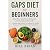 GAPS DIET FOR BEGINNERS: He...