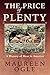 The Price of Plenty: A Hist...