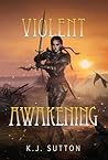 Violent Awakening