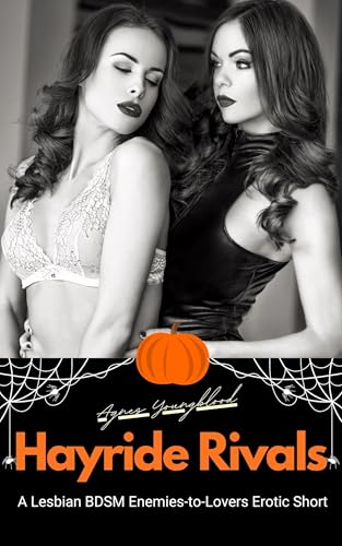 Hayride Rivals: A Lesbian BDSM Enemies-to-Lovers Erotic Short (Kindle Edition)