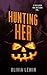 Hunting Her