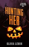 Hunting Her by Olivia Lewin