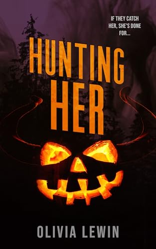 Hunting Her: A Dark Why Choose Halloween Novella (Kindle Edition)