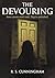 The Devouring by R. S. Cunningham The Devouring by R. S. Cunningham