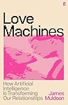Love Machines: Ho...