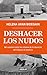 Deshacer los nudos: Mi camino entre los relatos de la masacre del Palacio de Justicia (Spanish Edition)