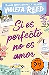 Si es perfecto no...