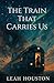 The Train That Carries Us: A powerful work of psychological fiction and survival.