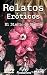 RELATOS ERÓTICOS - EL DIARIO DE SHEILA by Sheila Relatos