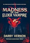 Madness of the Elder Vampire