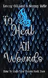 To Heal All Wounds