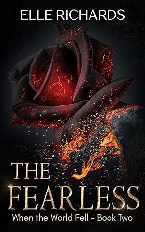 The Fearless: A zombie apocalypse romance (When the World Fell #2)