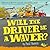 Will the Driver Be A Waver