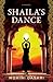 Shaila's Dance: A Novel