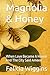 Magnolia & Honey: When Love...
