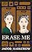 Erase Me