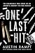 One Last Hit by Austin Rampt One Last Hit by Austin Rampt