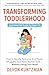 Transforming Toddlerhood: H...